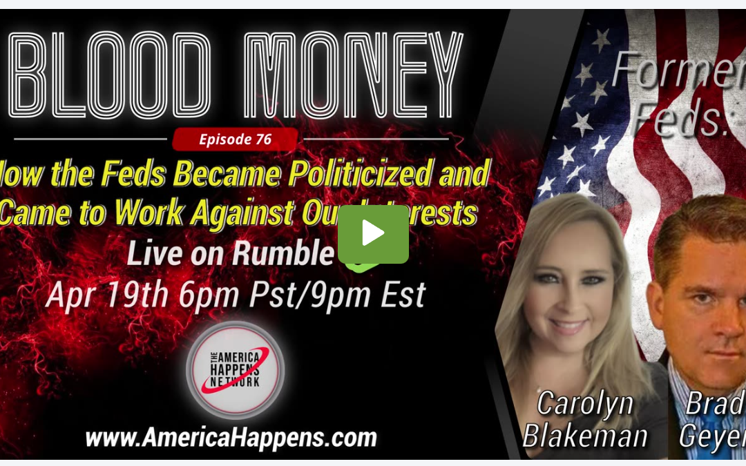 Blood Money Episode 76 with Former Feds Brad Geyer + CC Blakeman