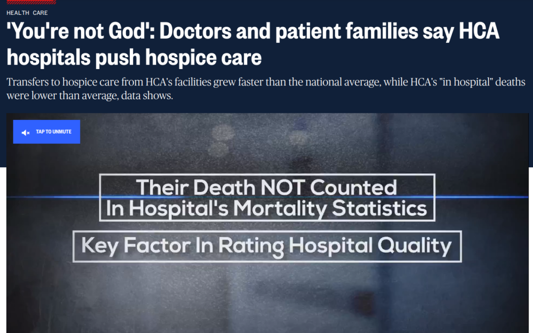 ‘You’re not God’: Doctors and patient families say HCA hospitals push hospice care